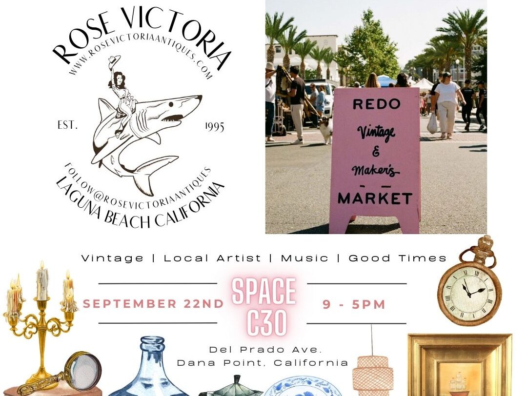 Join Rose Victoria @ The Dana Point ReDo Vintage & Maker’s Market: A Day of Treasures, Tunes & Good Times! - News from Laguna Design Center